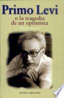 Primo Levi o la tragedia de un optimista