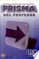 PRISMA B2 - Avanza - Libro del Profesor + CD - Método de español para extranjeros. Nivel B2