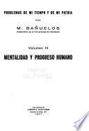 Problemas de mi tiempo y de mi patria: Mentalidad y progreso humano