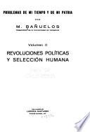 Problemas de mi tiempo y de mi patria: Revoluciones políticas y selección humana