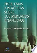 Problemas y prácticas sobre los mercados financieros