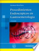 Procedimientos Endoscópicos en Gastroenterología