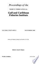 Proceedings of the ... Annual Gulf and Caribbean Fisheries Institute