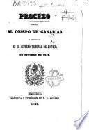 Proceso formado al Obispo de Canarias y sentenciado en el Supremo Tribunal de Justicia en octubre de 1842