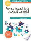 Proceso integral de la actividad comercial 3.ª edición 2021