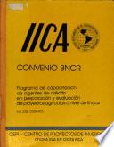 Programa De Capacitacion De Agentes De Credito En Preparacion Y Evaluacion De Proyectos Agricolas A Nivel De Fincas