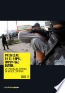 Promesas en el papel , impunidad diaria