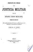 Proyecto de código de justicia militar de los Estados Unidos mexicanos