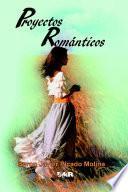 Proyectos Románticos