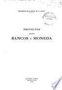 Proyectos sobre bancos y moneda