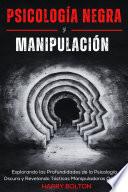 Psicología Negra y Manipulación