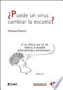 ¿Puede un virus cambiar la escuela?