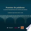 Puentes de palabras: 25 autores iberoamericanos de narrativa para jóvenes