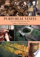Purpureae Vestes I. Textiles y tintes del Mediterráneo en época romana
