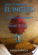 ¡Que Comience El Inglés! - Pasajes de Lectura