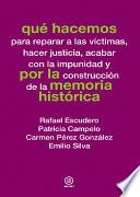 Qué hacemos por la memoria histórica