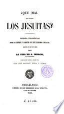 ¿Que mal han hecho los Jesuitas?