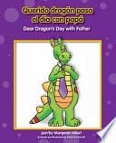 Querido dragón pasa el día con papá / Dear Dragon's Day with Father
