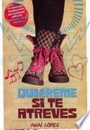 Quiereme si te atreves / Love Me if you Dare