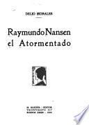Raymundo Nansen, el atormentado