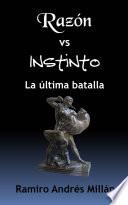 Razón vs Instinto
