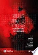 Rebeldes, románticos y profetas
