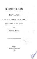 Recuerdos de viajes en América, Europa, Asia y Africa en los años de 1865 a 1867