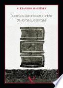 Libro Recursos literarios en la obra de Jorge Luis Borges