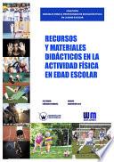 Recursos y materiales didácticos en la actividad física en la edad escolar
