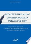 Redacte usted mismo correspondencia privada de hoy