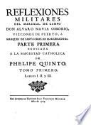 Reflexiones Militares Del Mariscal de Campo Don Alvaro Navia Ossorio ...