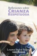 Reflexiones Sobre Crianza Respetuosa