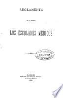 Reglamento de la sociedad Los Escolares Médicos