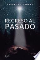 Regreso al pasado