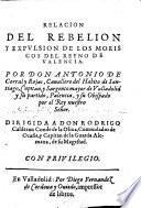 Relacion del Rebelion y expulsion de los Moriscos del reyno de Valencia