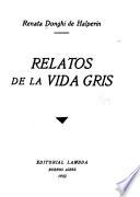 Relatos de la vida gris