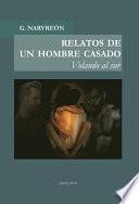 RELATOS DE UN HOMBRE CASADO - Volando al sur -