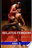 Relatos Femdom 2