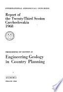 Report of the Twenty-third Session, Czechoslovakia, 1968: Engineering geology in country planning