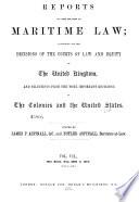 Reports of Cases Relating to Maritime Law