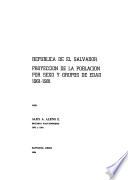 República de El Salvador: proyección de la población por sexo y grupos de edad, 1961-1981