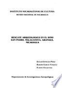 Rescate arqueológico en el sitio San Pedro, Malacatoya, Granada, Nicaragua