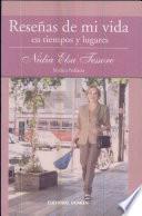 resenas de mi vida en tiempos y lugares