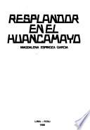 Resplandor en el Huancamayo