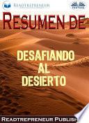 Resumen de desafiando al desierto