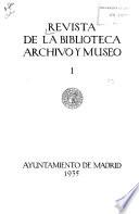 Revista de la biblioteca, archivo y museo [de Madrid]