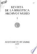 Revista de la biblioteca, archivo y museo [de Madrid]
