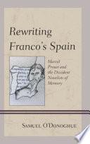 Rewriting Franco’s Spain