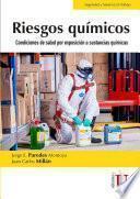 Riesgos Químicos. Condiciones de salud por exposición a sustancias químicas