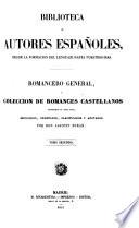 Romancero general, ó, Colección de romances castellanos anteriores al siglo XVIII